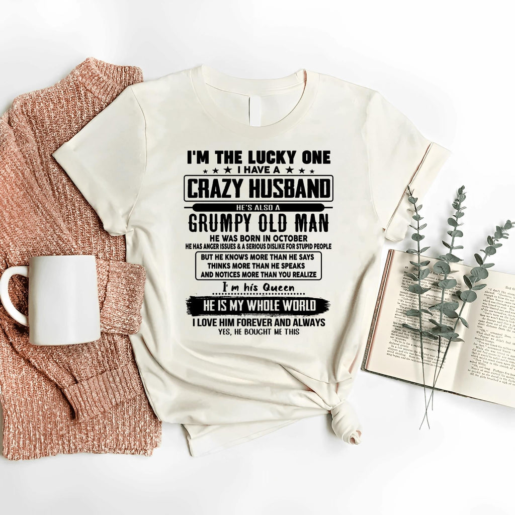 October - I am Lucky One I Have A Crazy Husband - Gift for Wife From Husband - NGHL10 (SKUT-LUCKYONE-10)