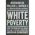 Hardcover book with bold 'White Poverty' title and author names on dark cover
