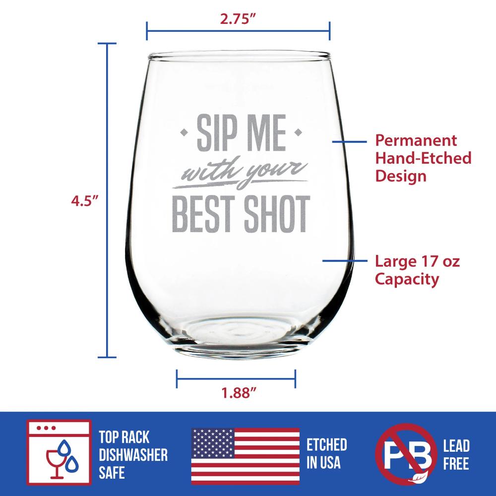 Sip Me With Your Best Shot – Cute Funny Wine Glass, Large 16.5 Ounce Size, Etched Sayings, Gift Box